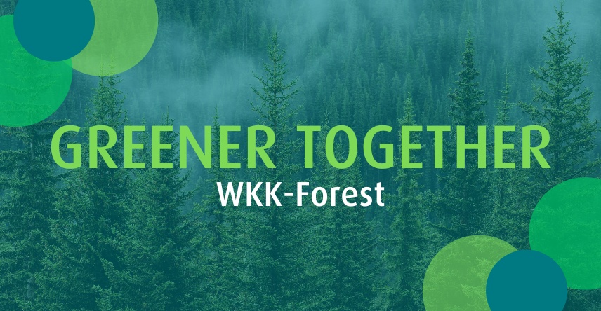 Greener together: WKK-Forest